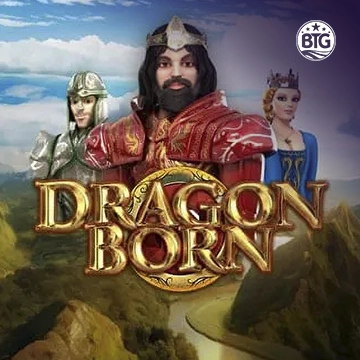 Bigtime : Dragon Born Megaways - STONEBET88
