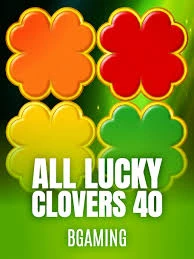 Bgaming : All Lucky Clover 40 - STONEBET88