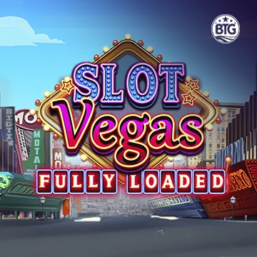 Bigtime : Slot Vegas - Fully Loaded - STONEBET88