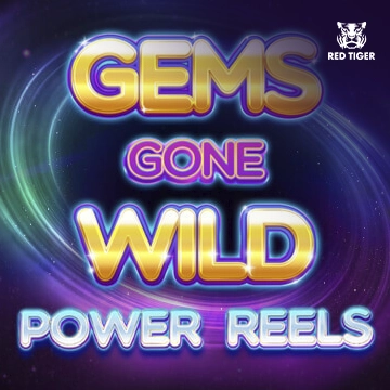 Redtiger : Gems Gone Wild Power Reels - STONEBET88